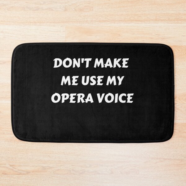 Item preview, don't make me use my opera voice funny Opera Student shirt gift for Music Teacher designed and sold by wi trendshop.