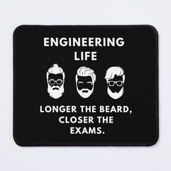 Item preview, Engineering Life Longer The Beard, Closer The Exams. designed and sold by A-priori.