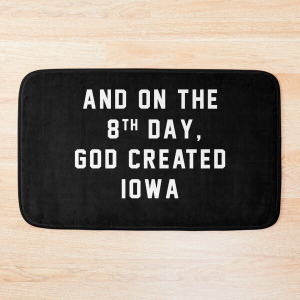Item preview, and on the 8th day, God created IOWA designed and sold by Primotees.