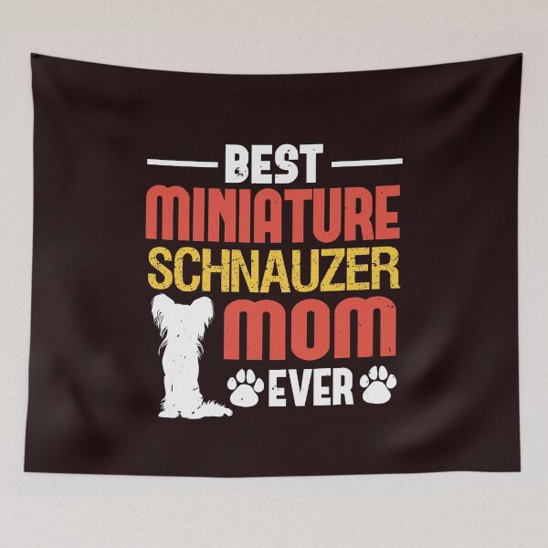 Item preview, Best Miniature Schnauzer Mom Ever - Funny Miniature Schnauzer Tees designed and sold by StreetShirts1.