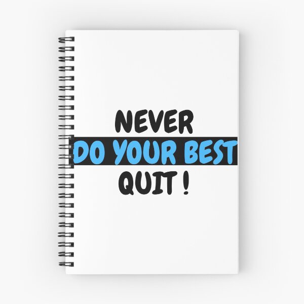Item preview, Never Do Your Best Quit designed and sold by 4SeasonsDesigns.