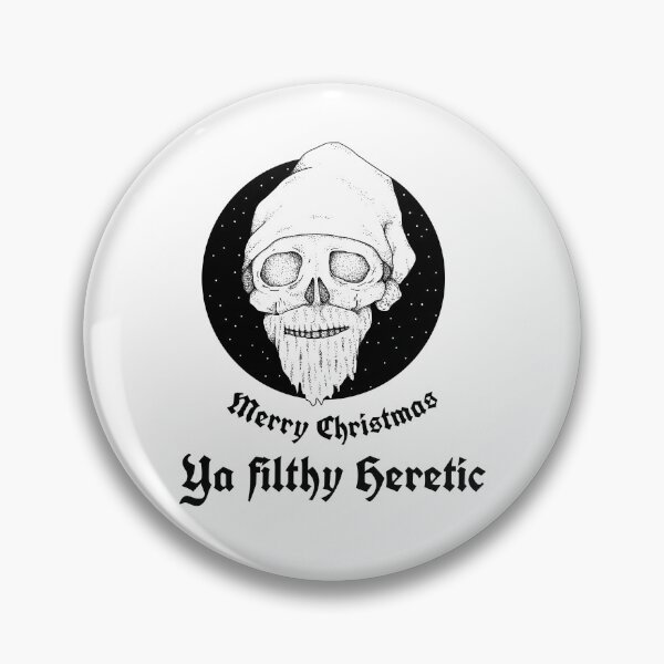 Item preview, Merry Christmas Ya filthy Heretic - Skull designed and sold by PWstore.