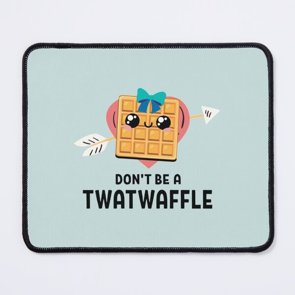 Item preview, don't be a twatwaffle waffle eaters designed and sold by NAOBO.