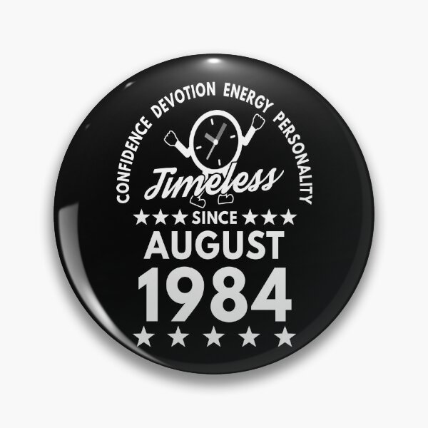 Item preview, August Birthday Timeless Person -1984 - White Text designed and sold by MoonsmileProd.