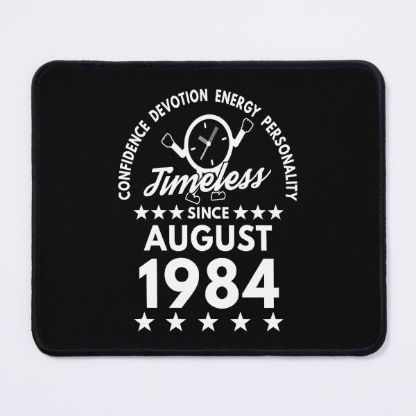 Item preview, August Birthday Timeless Person -1984 - White Text designed and sold by MoonsmileProd.