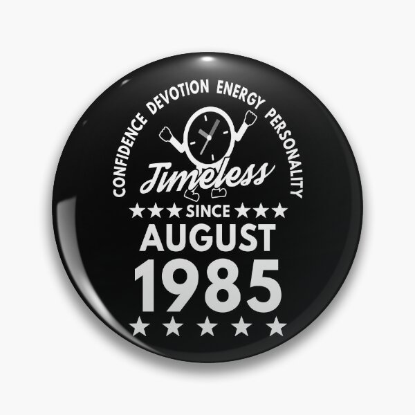 Item preview, August Birthday Timeless Person -1985 - White Text designed and sold by MoonsmileProd.