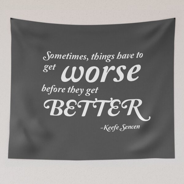 Item preview, Sometimes, things have to get worse before they get better designed and sold by corbrand.
