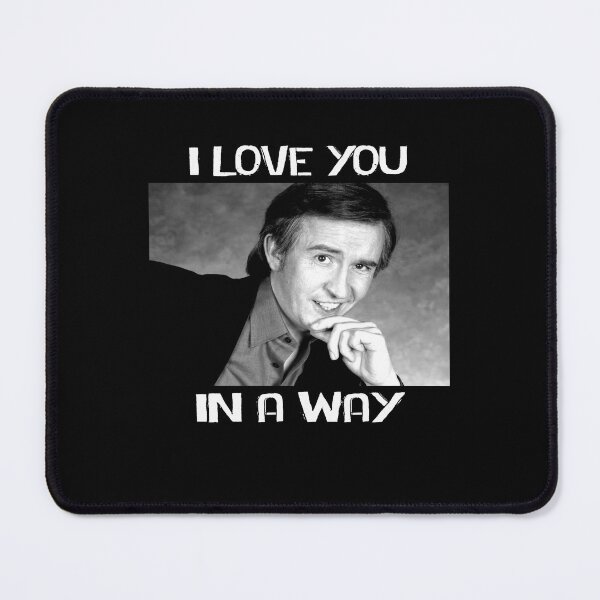 Item preview, Picture " I Love You In A Way" black and white designed and sold by TuckerGradyKoch.