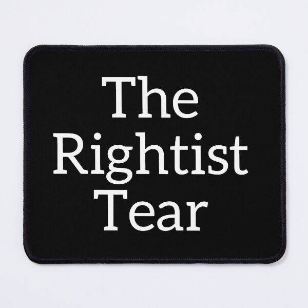 Item preview, Rightist tears designed and sold by Zilch-o.
