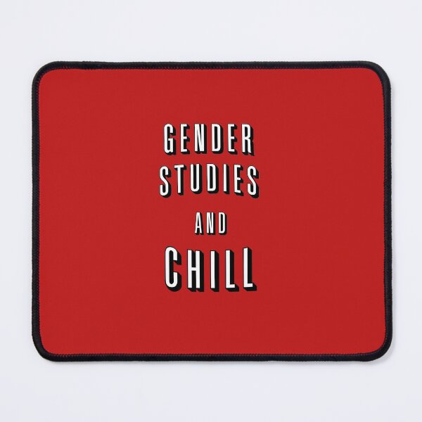 Item preview, Gender Studies And Chill designed and sold by orlumbuspirate.