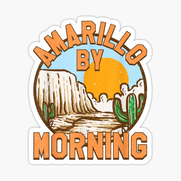 Amarillo by morning Sticker