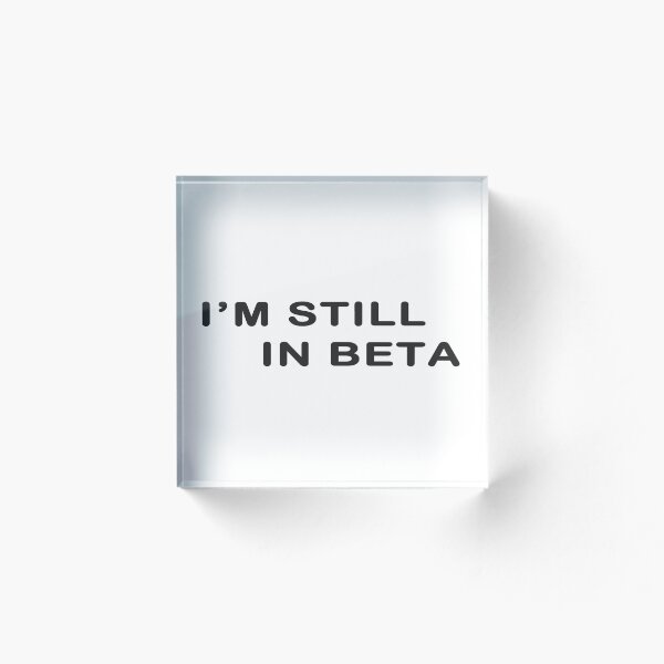 Artikelvorschau, Ich bin noch in der Beta entworfen und verkauft von devtshirts.