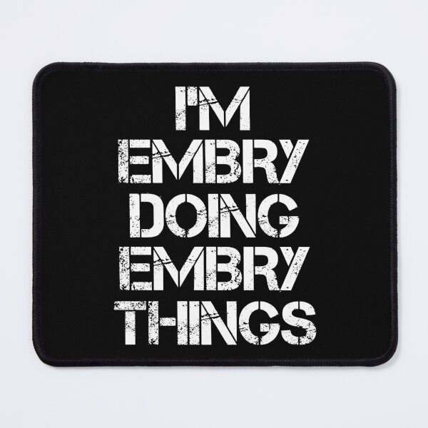 Item preview, Embry Name T Shirt - I'm Embry Doing Embry Things Name Gift Item Tee designed and sold by chezeva.