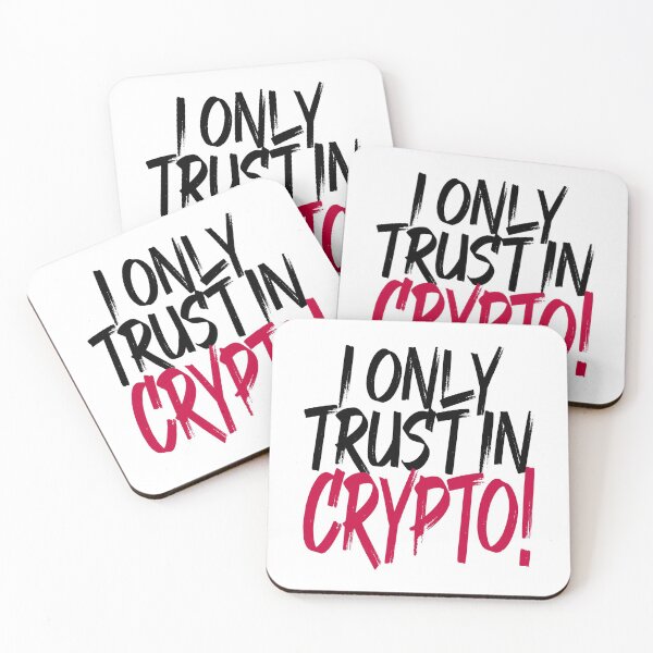 Item preview, I Only Trust In Crypto (Inspirational Quote About Cryptocurrency) designed and sold by SassyClassyMe.