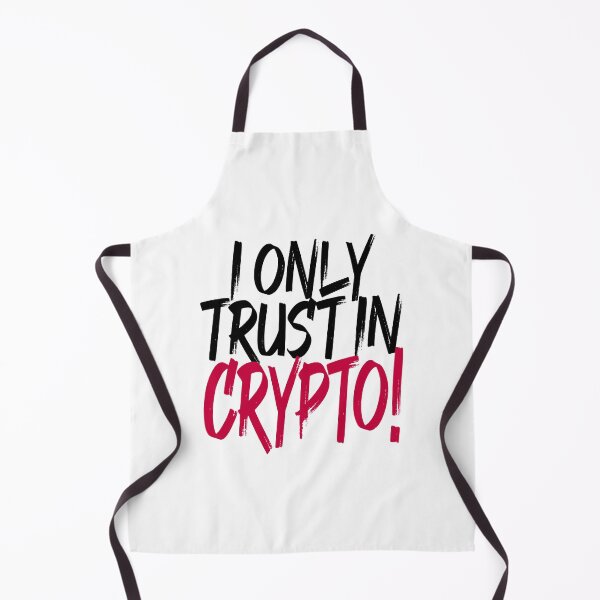 Item preview, I Only Trust In Crypto (Inspirational Quote About Cryptocurrency) designed and sold by SassyClassyMe.