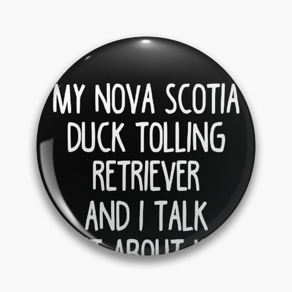 Item preview, I Work Hard So My Nova Scotia Duck Tolling Retriever Can Have A Better Life designed and sold by clickmostro.