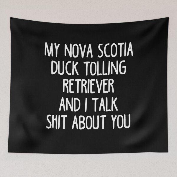 Item preview, I Work Hard So My Nova Scotia Duck Tolling Retriever Can Have A Better Life designed and sold by clickmostro.