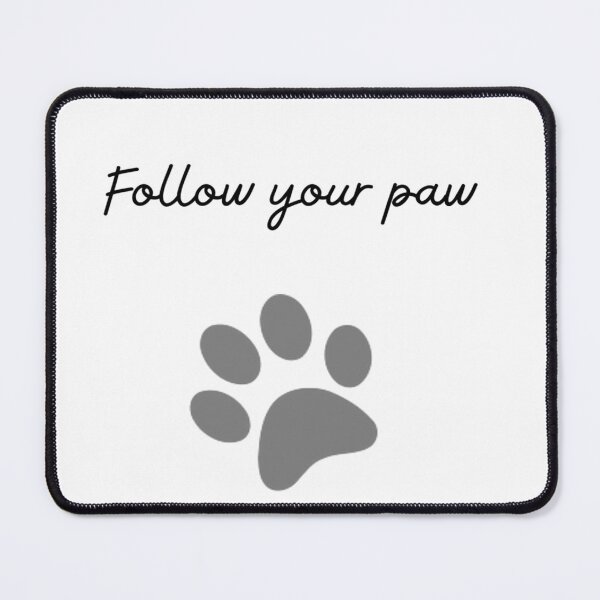 Item preview, Follow your paw designed and sold by Dostaishop.