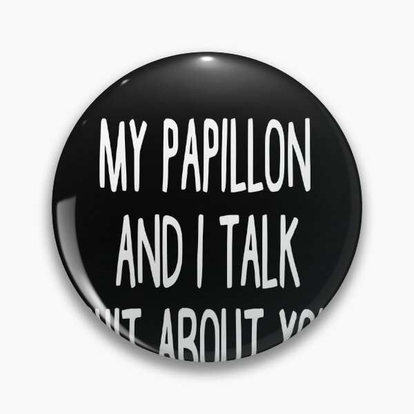 Item preview, I Work Hard So My Papillon Can Have A Better Life designed and sold by clickmostro.