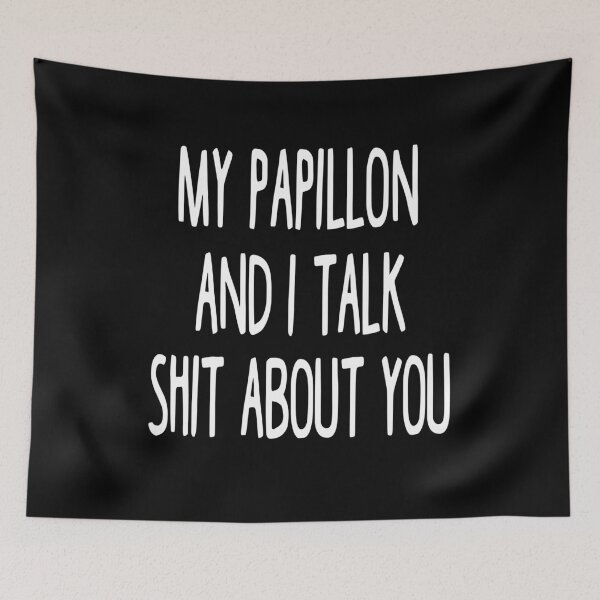 Item preview, I Work Hard So My Papillon Can Have A Better Life designed and sold by clickmostro.