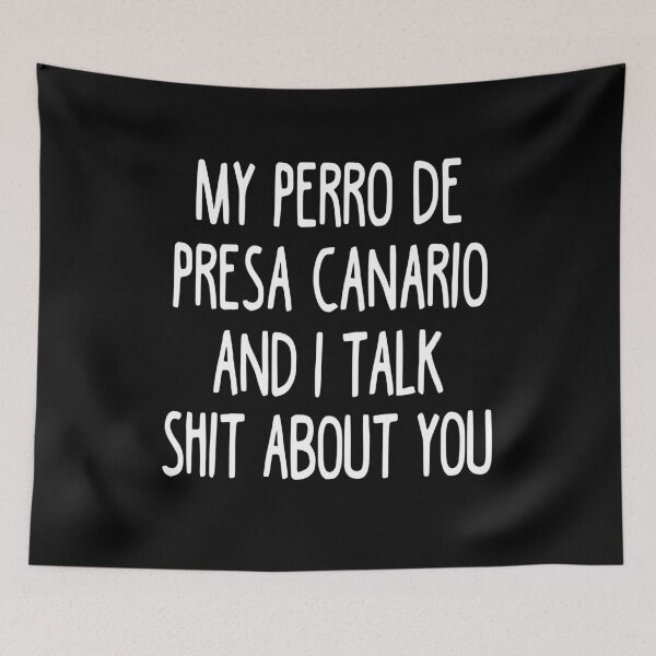 Item preview, I Work Hard So My Perro De Presa Canario Can Have A Better Life designed and sold by clickmostro.
