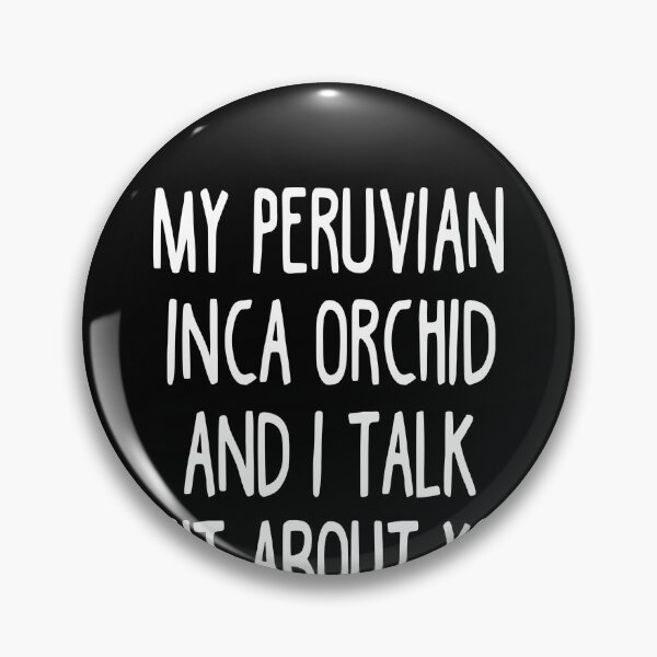 Item preview, I Work Hard So My Peruvian Inca Orchid Can Have A Better Life designed and sold by clickmostro.