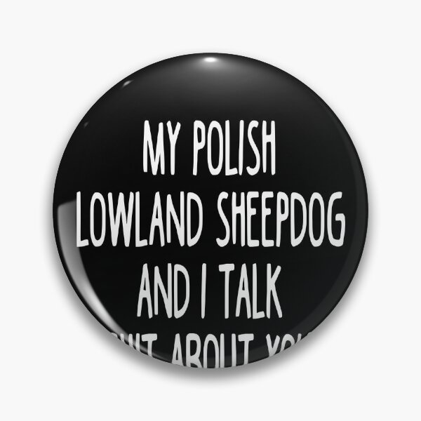 Item preview, I Work Hard So My Polish Lowland Sheepdog Can Have A Better Life designed and sold by clickmostro.