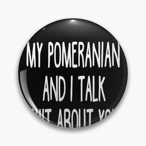 Artikelvorschau, I Work Hard So My Pomeranian Can Have A Better Life entworfen und verkauft von clickmostro.