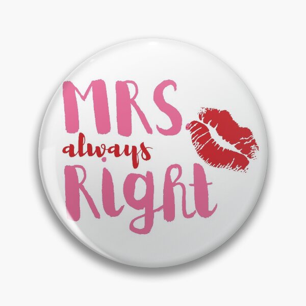 Item preview, I am Mrs. Always Right designed and sold by mschubbybunny.