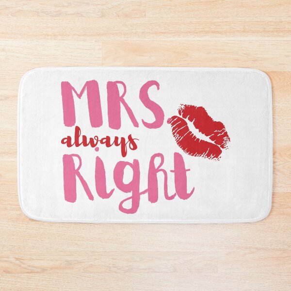 Item preview, I am Mrs. Always Right designed and sold by mschubbybunny.