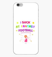 I Suck At Fantasy Football iPhone Case