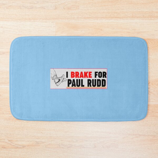 Item preview, I BRAKE FOR PAUL RUDD   designed and sold by SuppClothes.