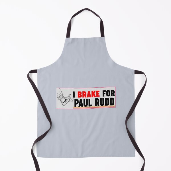 Item preview, I BRAKE FOR PAUL RUDD   designed and sold by SuppClothes.