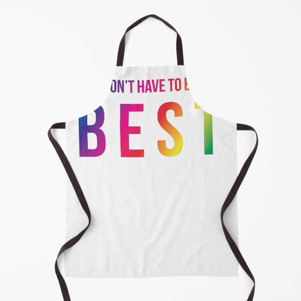 Item preview, Worst Advice. You Don’t Have To Be The Best. designed and sold by IuriiVlasenko.