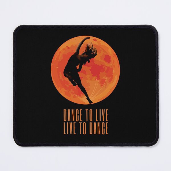 Item preview, Dance to live...Live to dance!!! II designed and sold by M-Infinite.