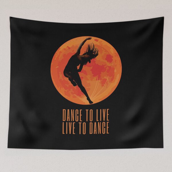 Item preview, Dance to live...Live to dance!!! II designed and sold by M-Infinite.