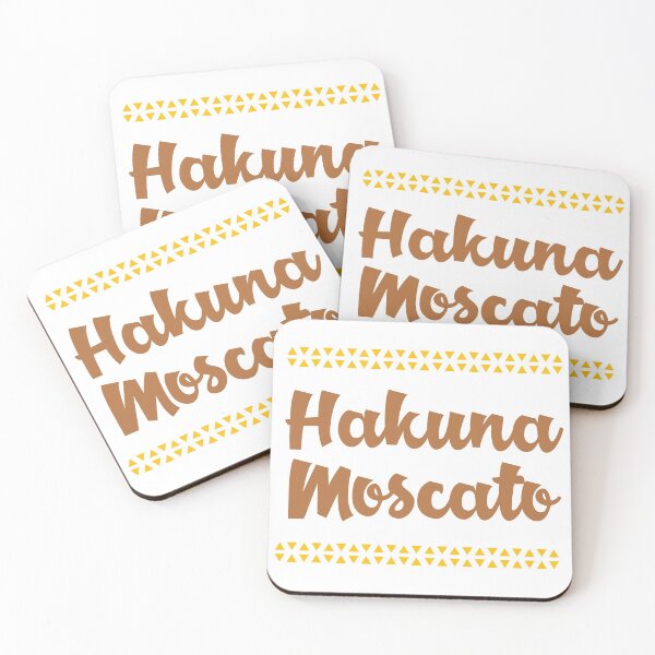 Item preview, Hakuna Moscato designed and sold by mschubbybunny.