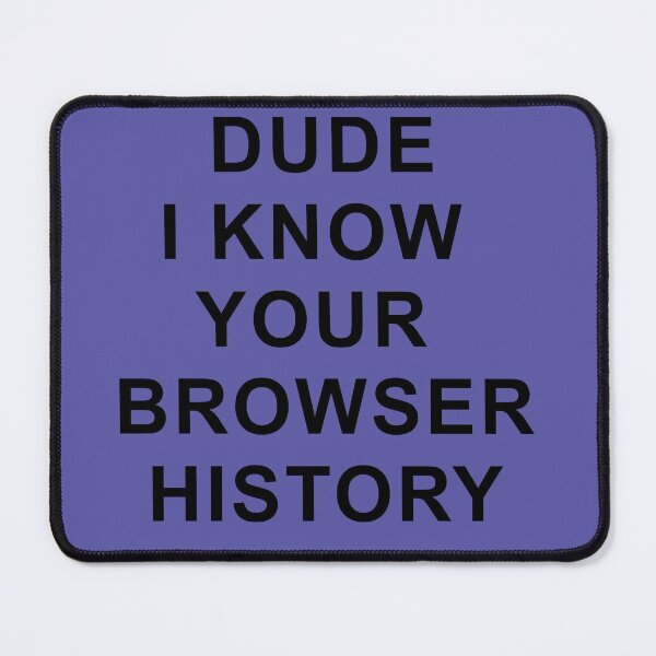 Item preview, Hacker - Dude I Know Your Browser History Classic Black designed and sold by jujupey.
