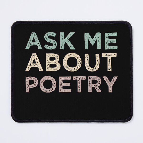 Item preview, Ask Me About Poetry designed and sold by medbdj.