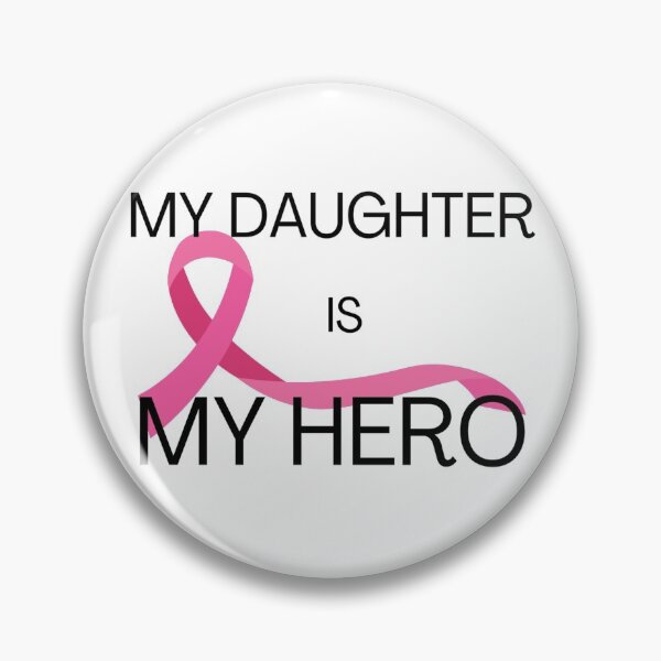 Item preview, My Daughter is my Hero - Breast Cancer designed and sold by Inspired2Live.