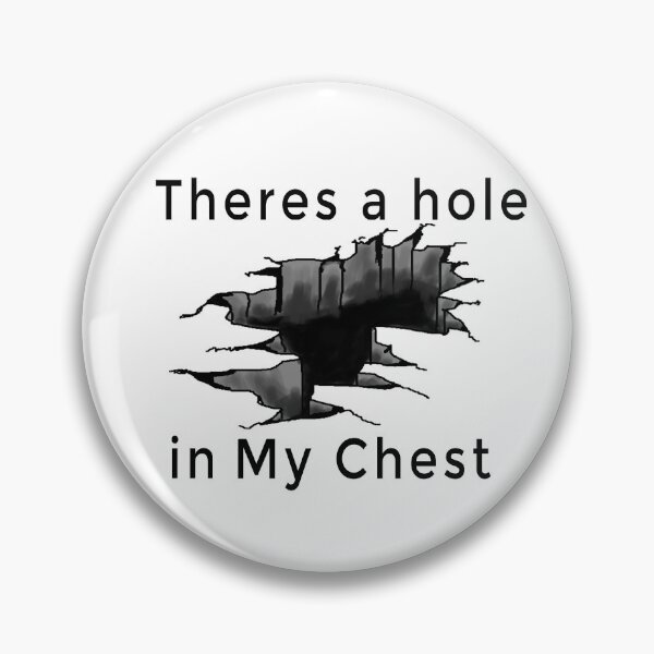Item preview, Theres A Hole in my Chest designed and sold by JPsCreatorium.