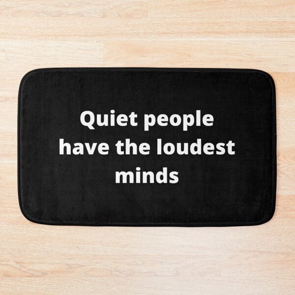 Item preview, Quiet people have the loudest minds for Introverts, quote designed and sold by adelferhat.