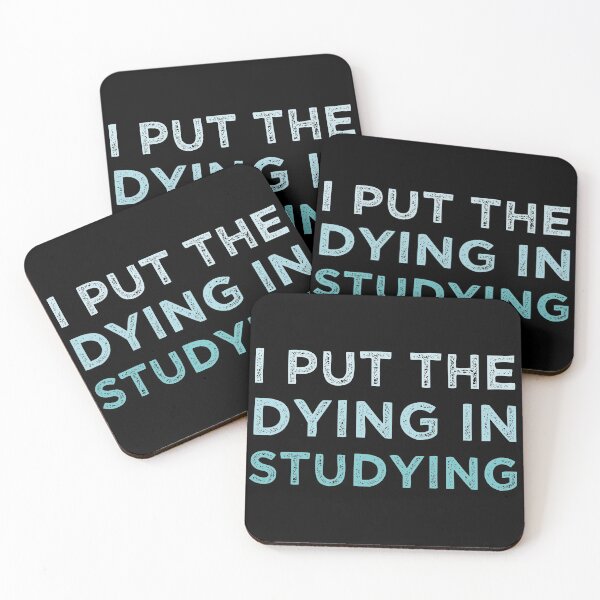 Item preview,  I Put The Dying In Studying designed and sold by medbdj.