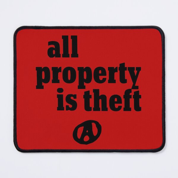 Item preview, All Property Is Theft - Anarchist designed and sold by jacquesi97.