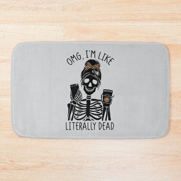 Item preview, Omg I'm Like Literally Dead designed and sold by Wishinglob.
