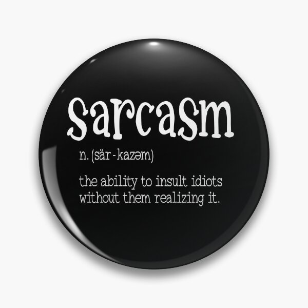 Item preview, Sarcasm designed and sold by pnkpopcorn.