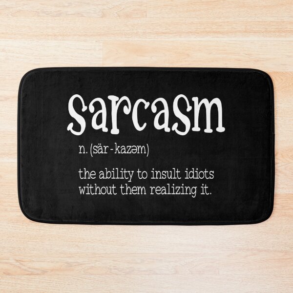 Item preview, Sarcasm designed and sold by pnkpopcorn.