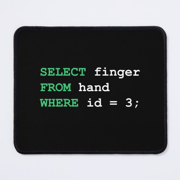 Item preview, SELECT finger FROM hand WHERE id=3; designed and sold by rodebubbel.