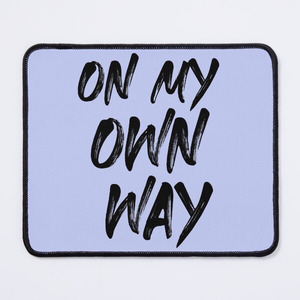 Item preview, On my own way designed and sold by LadyMisanthrope.