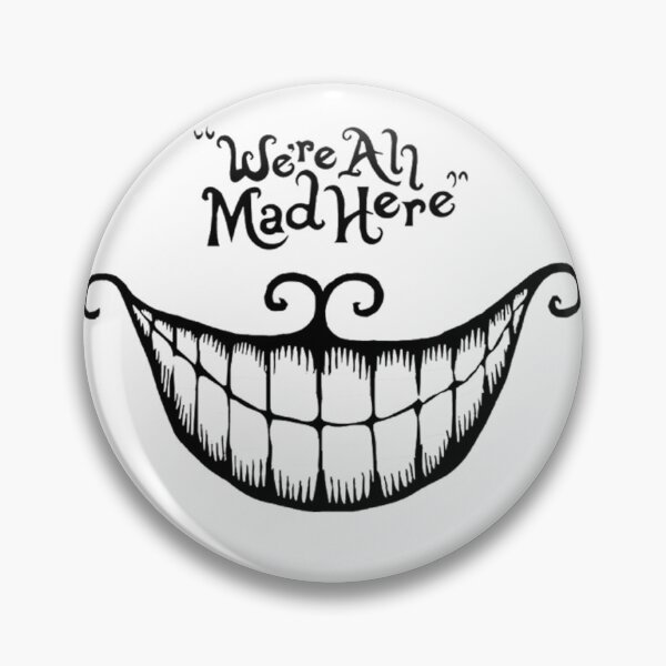 Item preview, We're all mad here designed and sold by chaintub.